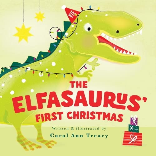 The Elfasaurus' First Christmas: 1