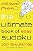 Will Shortz Presents The Ultimate Book of Easy Sudoku: 300 Fun Puzzles