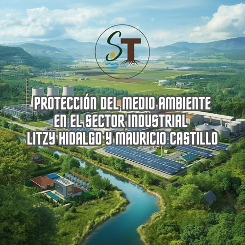 Protecci&oacute;n del Medio Ambiente en el Sector Industrial