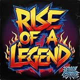  Rise of a legend