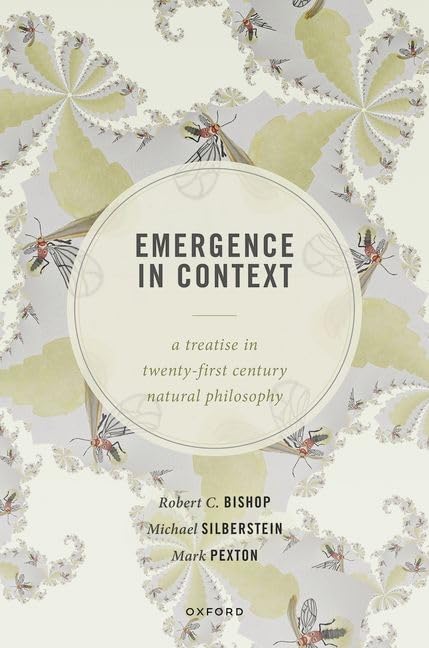 Emergence in Context: A Treatise in Twenty-first Century Natural Philosophy