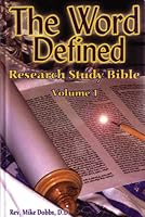 The Word Defined Research Study Bible Volume 1 - Genesis to 2 Kings 0977967409 Book Cover