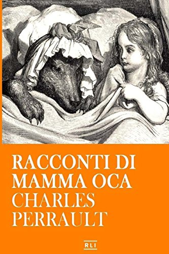 C. Perrault. Racconti di Mamma Oca