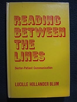 Paperback Reading Between the Lines: Doctor-Patient Communication Book