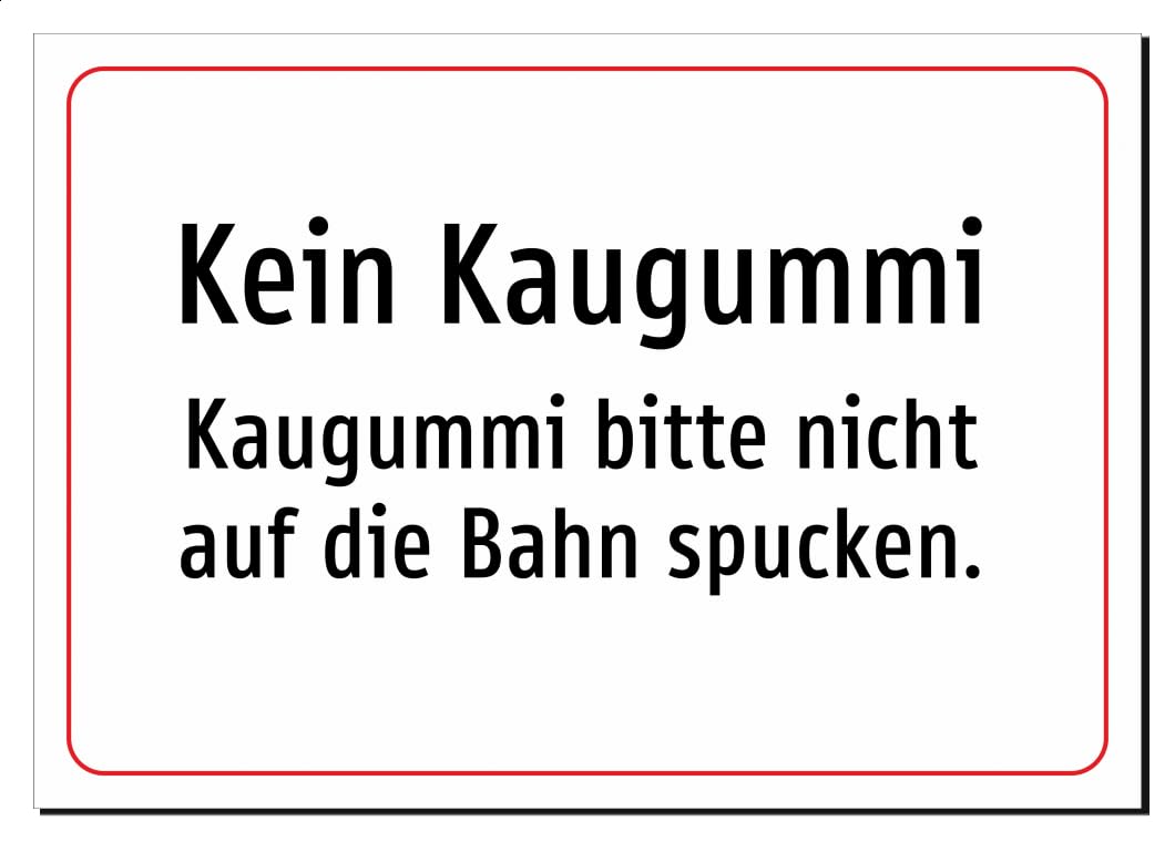 Kein Kaugummi - Kaugummi bitte nicht auf die Bahn spucken. – Aufkleber A2: 594x420mm – Ohne Grafik, nur Text