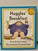 Huggles' Breakfast (Sunshine Fiction, Level A)