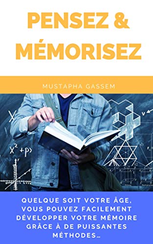 Les 5 Meilleurs Livres Pour Ameliorer Votre Memoire