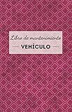 vehiculos usados en venta en santiago  Libro de mantenimiento vehículo: universal, simple y práctico - formulario a rellenar para cada intervención - accesorio de coche, moto y scooter