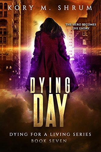 Dying Day (Dying for a Living Book 7)
