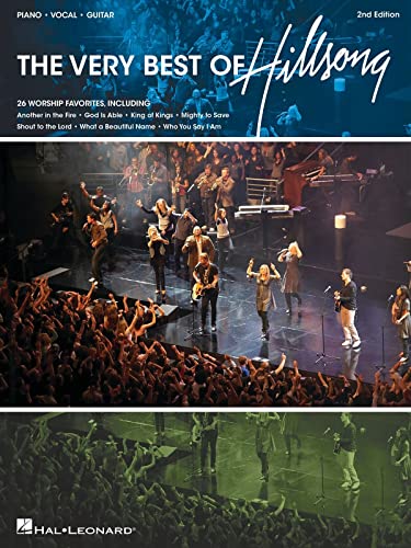 The Very Best of Hillsong - 2nd Edition | Piano/Vocal/Guitar Songbook | Worship Sheet Music Collection | Church Musician Songbook with Choir Contemporary Arrangements for the Pianist/ Guitarist/Singer