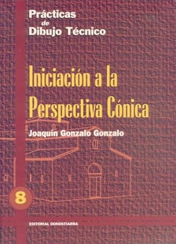 P.D.T. Nº 8: Iniciación a la perspectiva cónica.