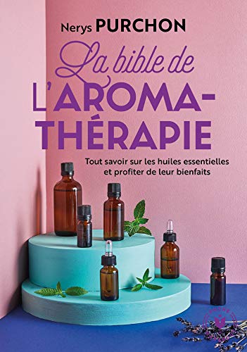 livre La bible de l'aromathérapie