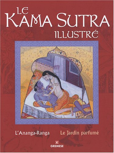 Télécharger Le Kama Sutra illustré : L'Ananga-Ranga ; Le Jardin parfumé Livre eBook France