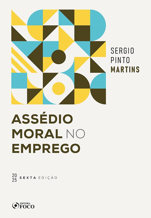 Assédio Moral no Emprego - 6ª Ed -2025
