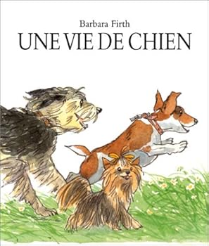 Hardcover Une Vie De Chien = Wag Wag Wag or What Dogs Do [French] Book
