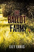 The Ballot Farm 1791635652 Book Cover