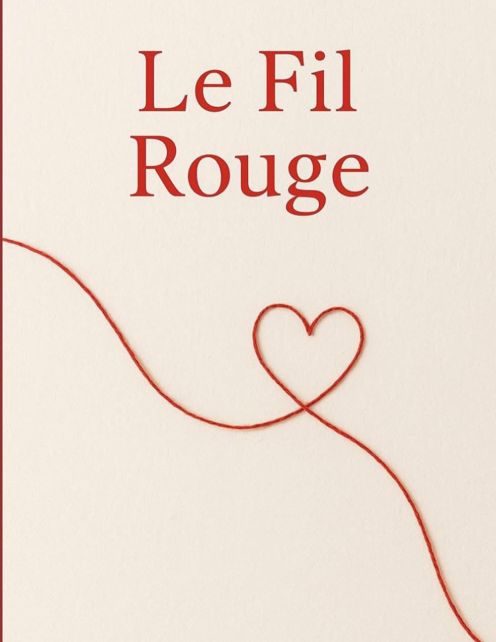 Le Fil Rouge: Témoignage sur l'emprise psychologique, la relation toxique et la reconstruction