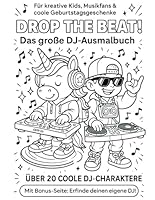 DROP THE BEAT – Das große DJ-Ausmalbuch: Über 20 coole DJ-Charaktere zum Ausmalen – mit Bonusseiten & Kreativspaß (German Edition) B0F5QPD48C Book Cover