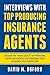 Interviews With Top Producing Insurance Agents
