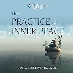 The Practice of Inner Peace Audiolibro Por Steven Hartman arte de portada