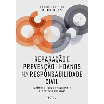 Capa do livro Reparação e Prevenção de Danos na Responsabilidade Civil - 1ª Ed - 2024: Parâmetros para o Ressarcimento de Despesas Preventivas
