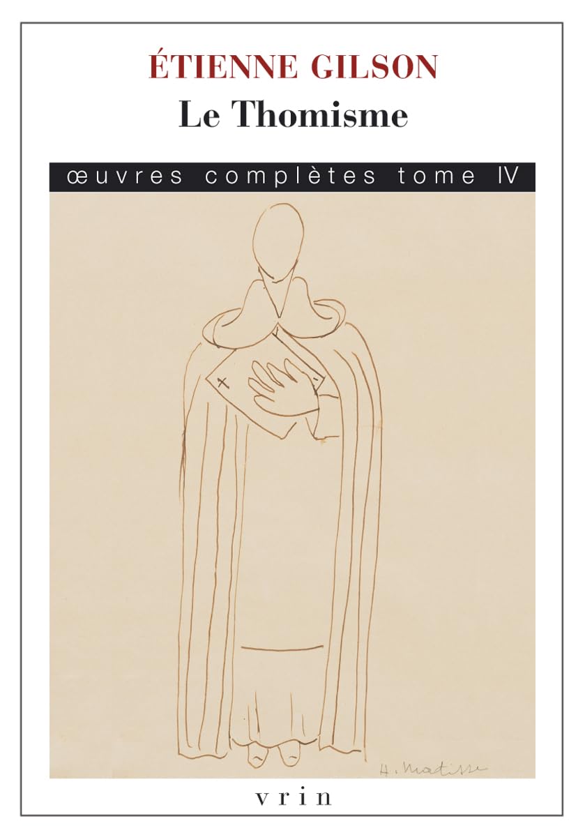Le Thomisme: (Œuvres complètes, tome IV)