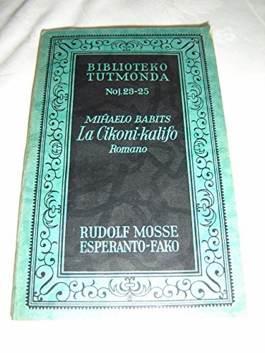 Mihaelo Babits - La Cikoni-kalifo / Romano / Rudolf Mosse Esperanto-Fako / Esperanto Language Book