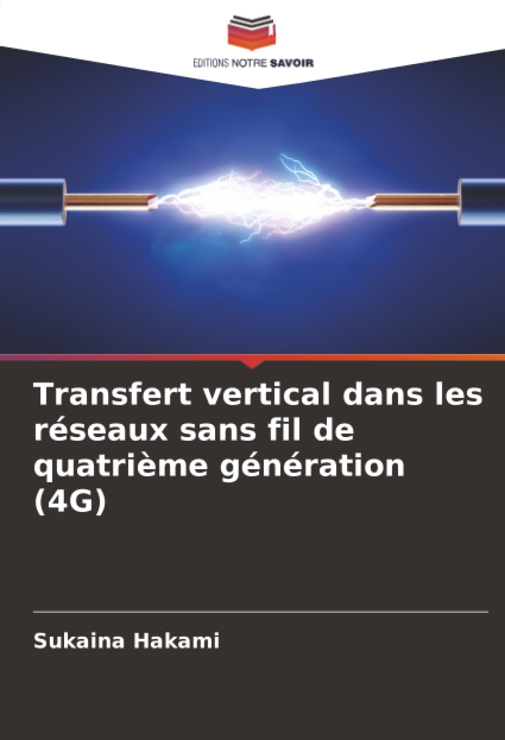 Transfert vertical dans les réseaux sans fil de quatrième génération (4G)