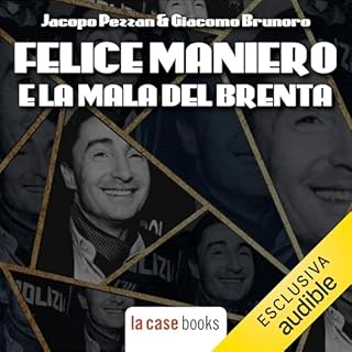 Felice Maniero e la Mala del Brenta copertina