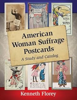 American Woman Suffrage Postcards: A Study and Catalog