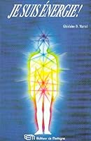 Je suis énergie ! 2890744582 Book Cover