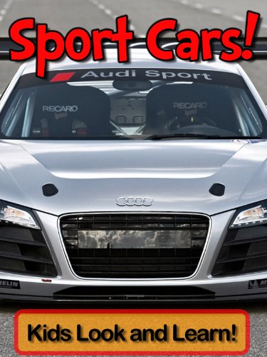 Sports Cars! Learn About Sports Cars and Enjoy Colorful Pictures - Look and Learn! (50+ Photos of Sports Cars)