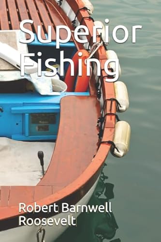 Superior Fishing 1549537962 Book Cover
