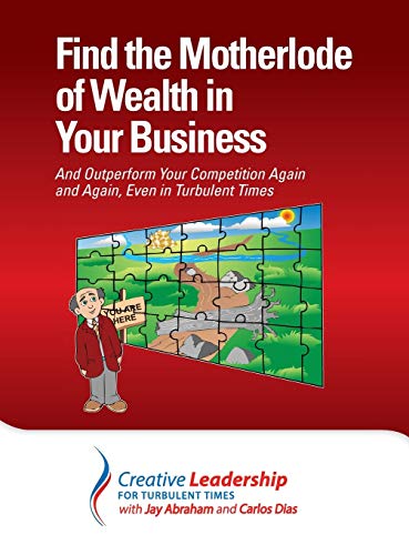 Find the Motherlode of Wealth in Your Business
