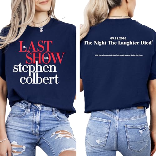 The Last Show Stephen Colbert 2026 Shirt, Late Night Comedy Tshirt, The Late Show Fan Gift, Historic TV Final 2026 USA, End of an Era Finale The Night The Laughter Died Multi