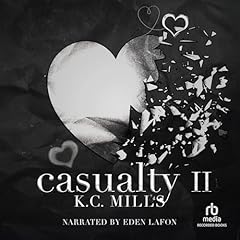 Casualty 2 Audiolibro Por K.C. Mills arte de portada