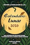  Calendario lunar 2026: Descubre las fases lunares día a día para alinearte con los ciclos lunares y sincronízate con la energía natural superior.
