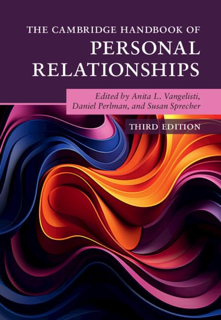The Cambridge Handbook of Personal Relationships (Cambridge Handbooks in Psychology)      3rd Edition
