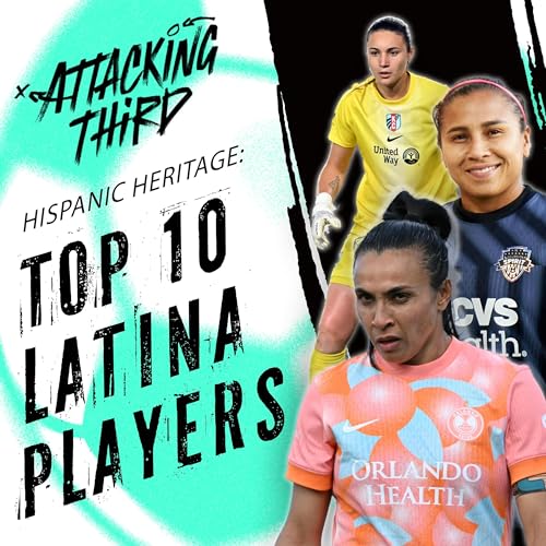 Page de couverture de Top 10 Latina Players Around The Globe | Gotham Rising | Week 20 Best XI (Soccer 09/16)