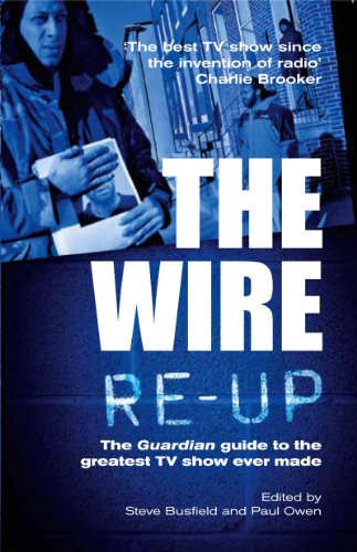 Télécharger The Wire Re-Up: The Guardian guide to the greatest TV show ever made (English Edition) PDF