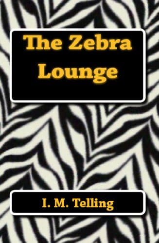 The Zebra Lounge Kindle Edition