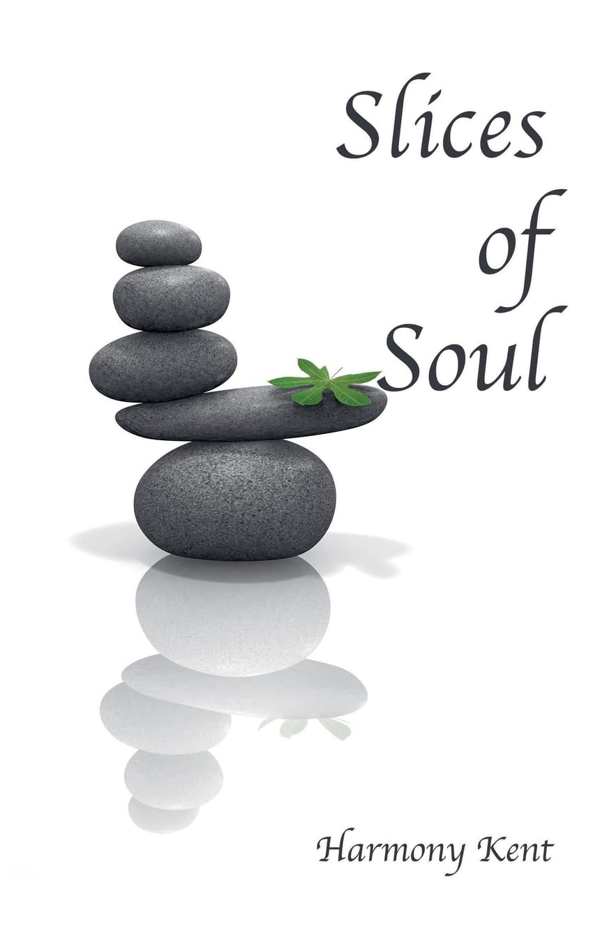 Slices of Soul: 1 (The Soul Poetry)