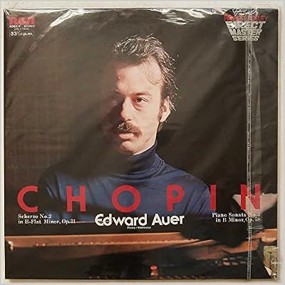 Chopin; Scherzo No.2 in B-Flat Minor, Op.31, Piano Sonata No.3 in B Minor, Op.58