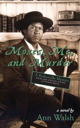 Moses, Me, and Murder: A Barkerville Mystery 2nd Edition book cover