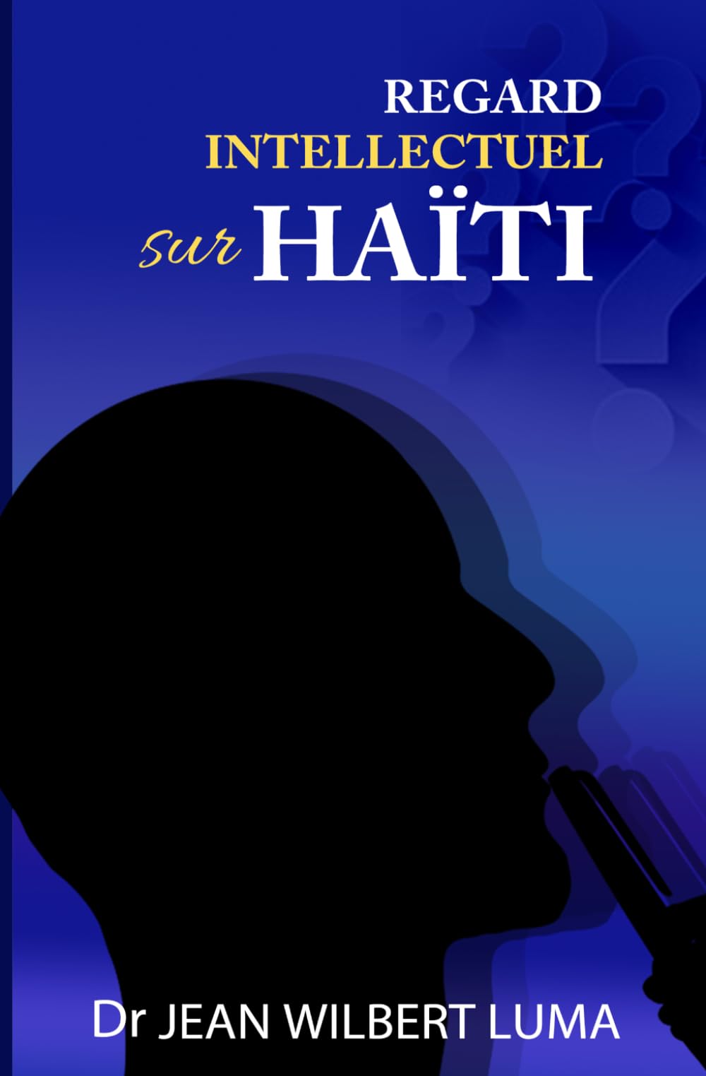 Regard intellectuel sur Haiti
