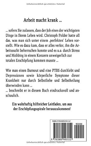 Bis zur totalen Erschöpfung: In 6 Schritten aus dem Burnout Mit Zusatzkapitel PTBS!