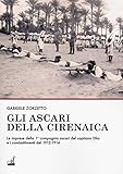 ascaridi cane  Gli ascari della Cirenaica. Le imprese della 1ª compagnia ascari del capitano Dho e i combattimenti del 1912-1914