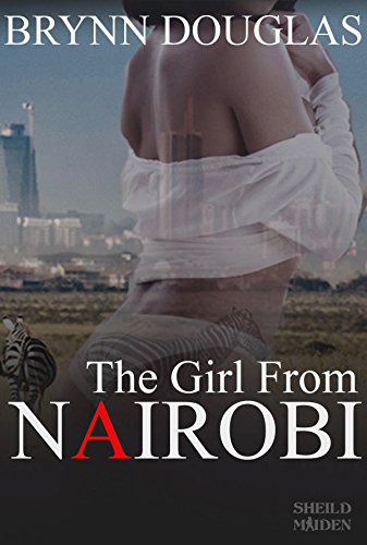 The Girl from Nairobi: An Interracial Romance (Expat Encounters Book 4)