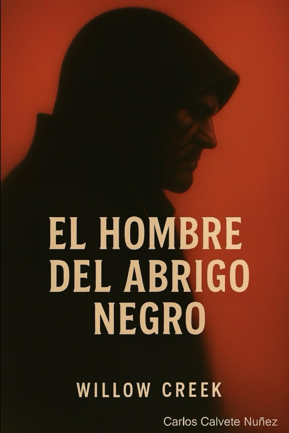 EL HOMBRE DEL ABRIGO NEGRO: El último aliento de Willow Creek: 1