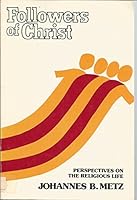 Followers of Christ: Perspectives on the Religious Life 0809121387 Book Cover